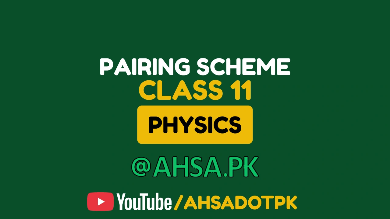 11Th Class Physics Pairing Scheme