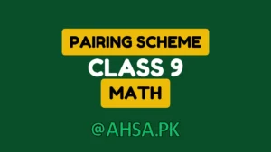 Pairing Scheme of Math Class 9 2026 15 Pairing Scheme of math Class 9
