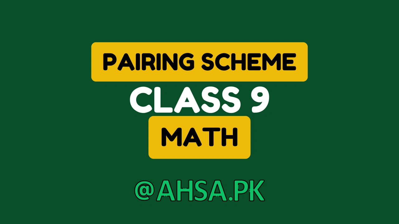 Pairing Scheme of math Class 9