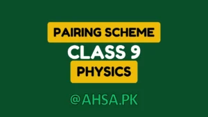 Pairing Scheme of Physics Class 9 2026 14 Pairing Scheme of physics Class 9