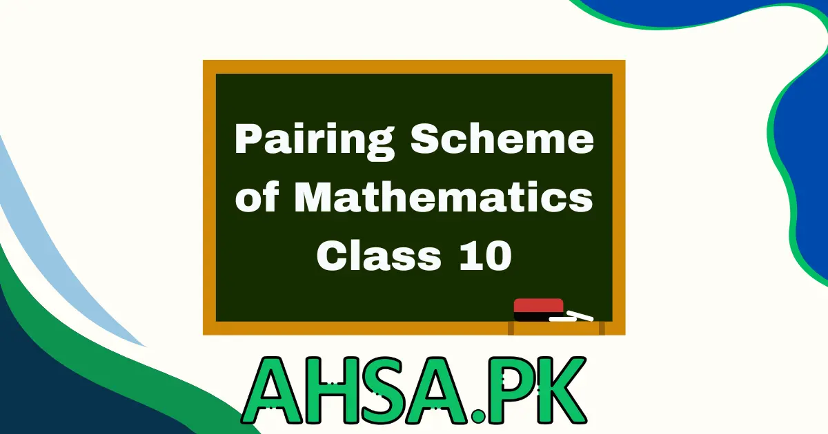 Pairing Scheme of Math Class 10