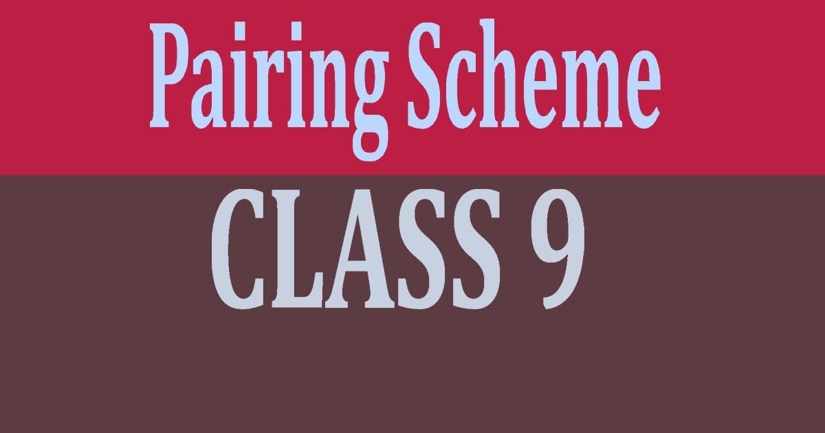 Pairing Scheme of Class 9 2024 Ahsa.Pk