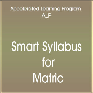 Smart Syllabus for Matric (ALP) 13 smart syllabus for matric