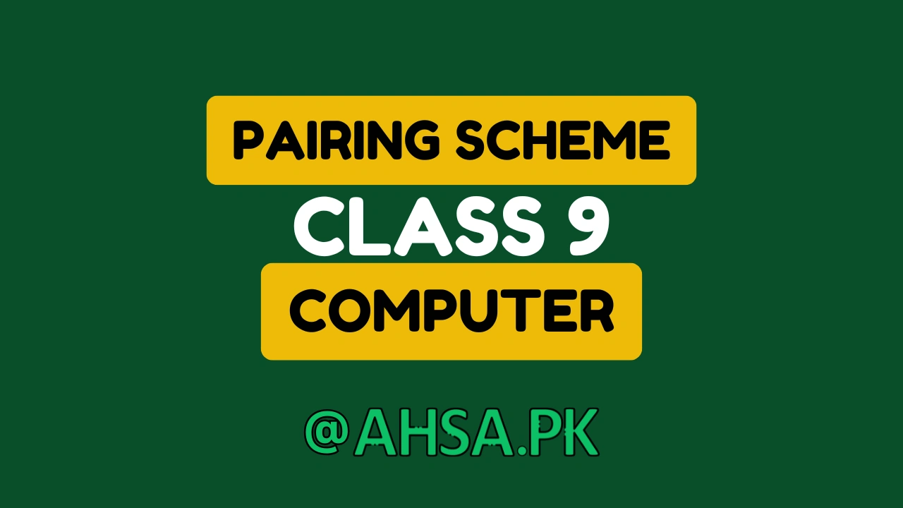 Pairing Scheme of computer Class 9