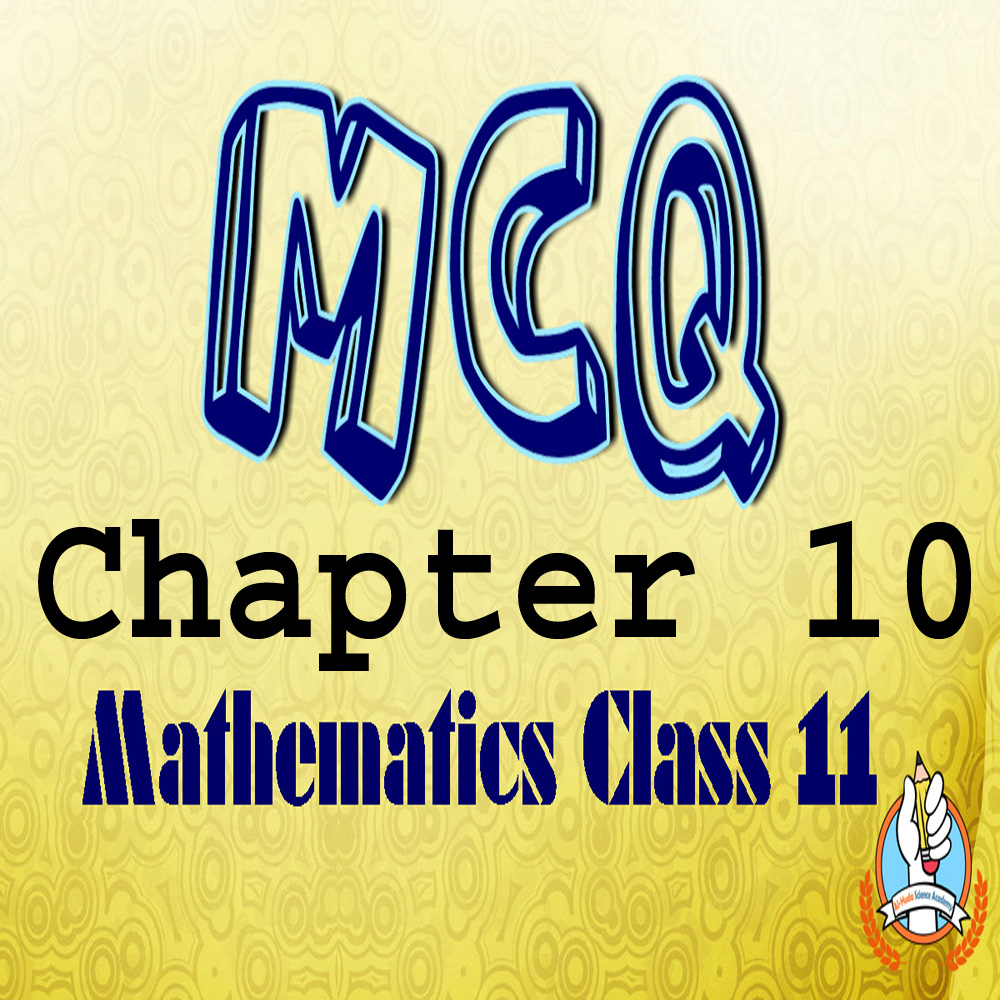 Math Chapter 10 MCQs Class 11