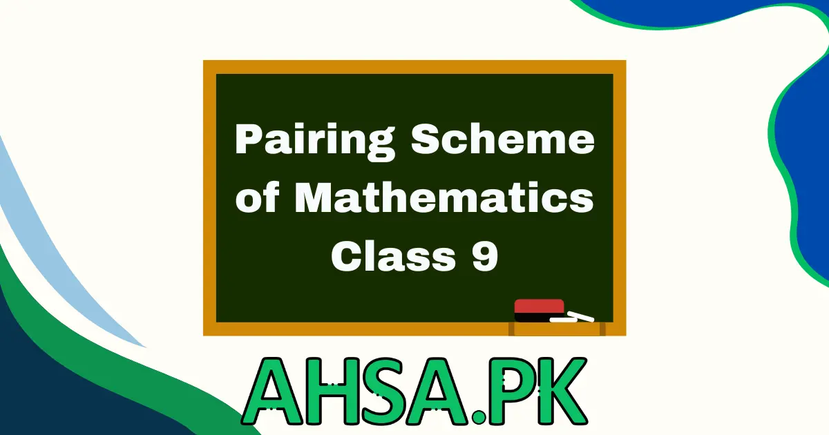 Pairing Scheme of Math Class 9
