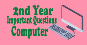 2nd Year Computer Important Long Questions 2022