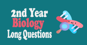 2nd year biology long questions