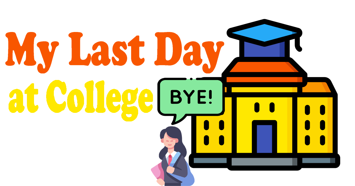 my last day at college essay pdf download