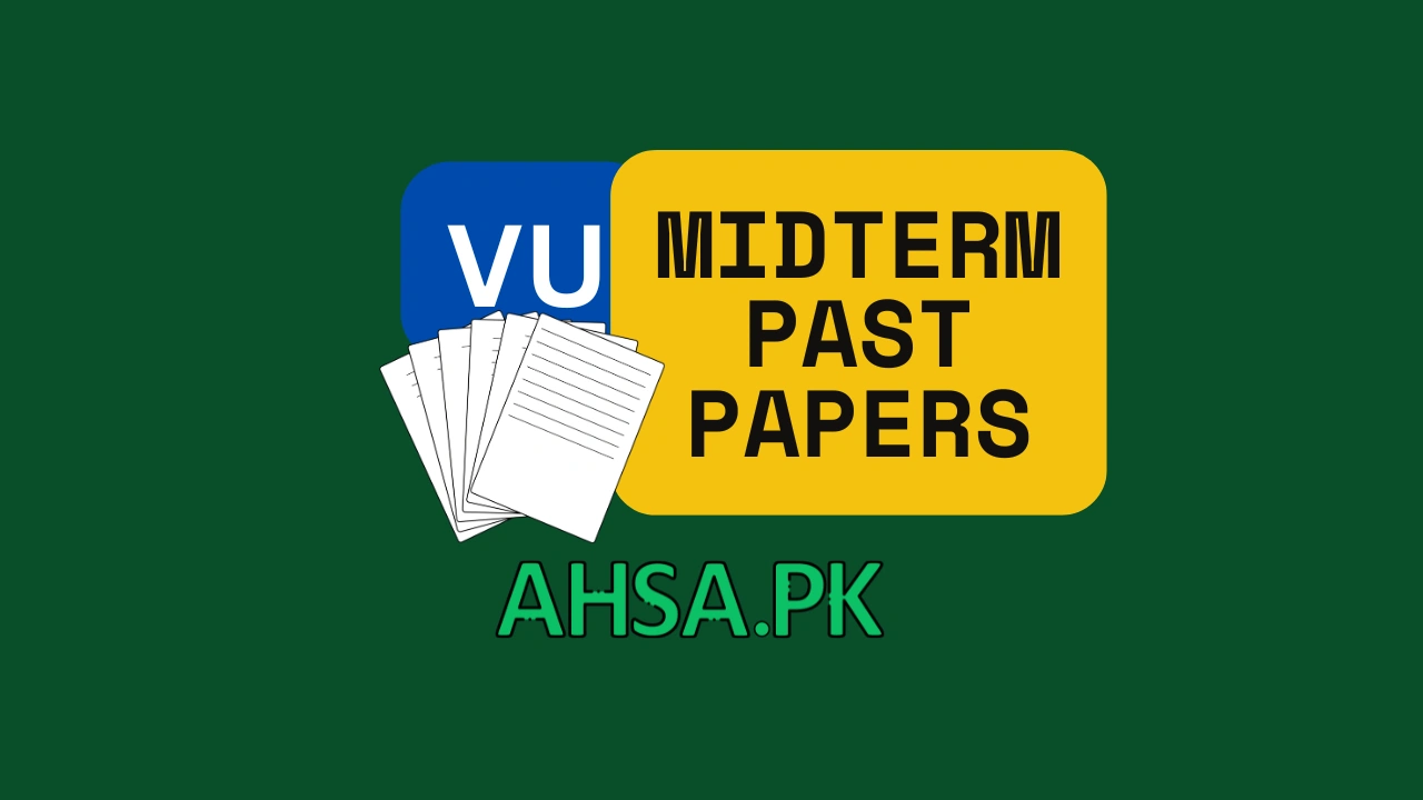 VU All Subjects Midterm Past Papers Solved