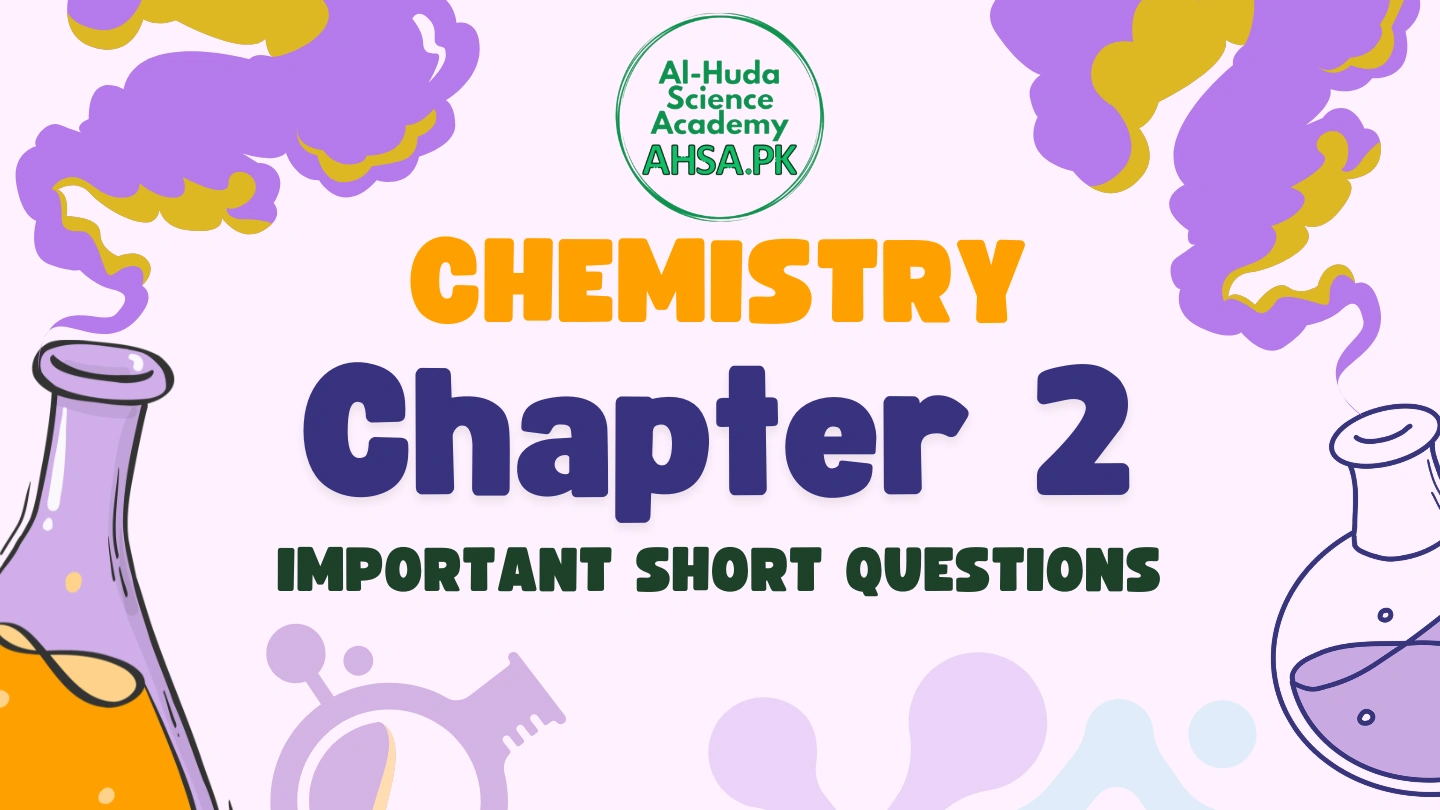 Chemistry Chapter 2 Short Questions for Class 11