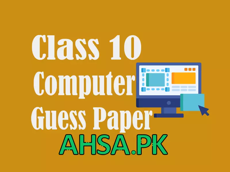 Guess Paper 2023 Computer Class 10