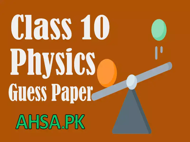 Guess Paper 2023 Physics Class 10