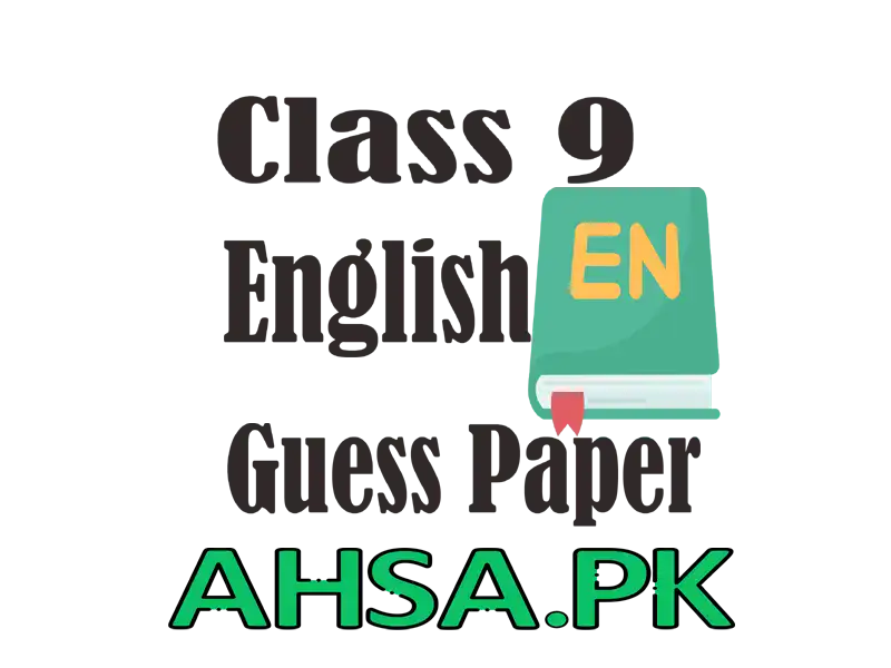 Guess papers English Class 9