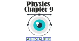 Physics 1st Year Chapter 9