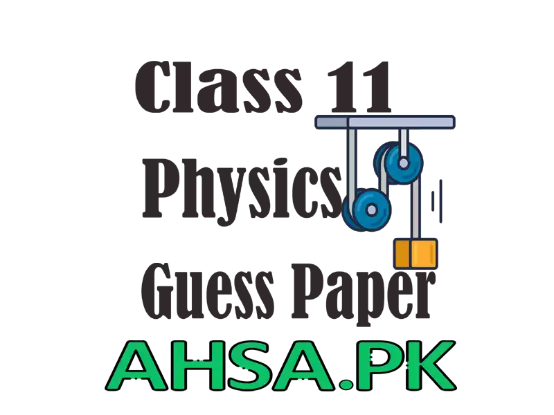 Guess Paper Physics Class 11
