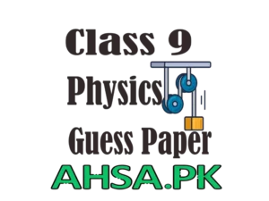 Guess Paper 2023 Physics Class 9
