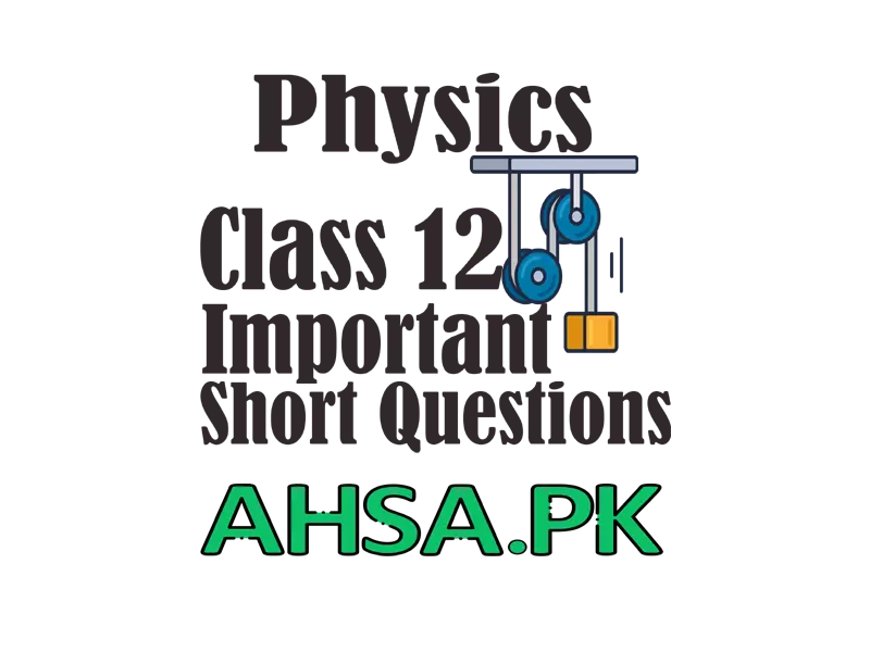 2nd Year Physics Important Short Questions