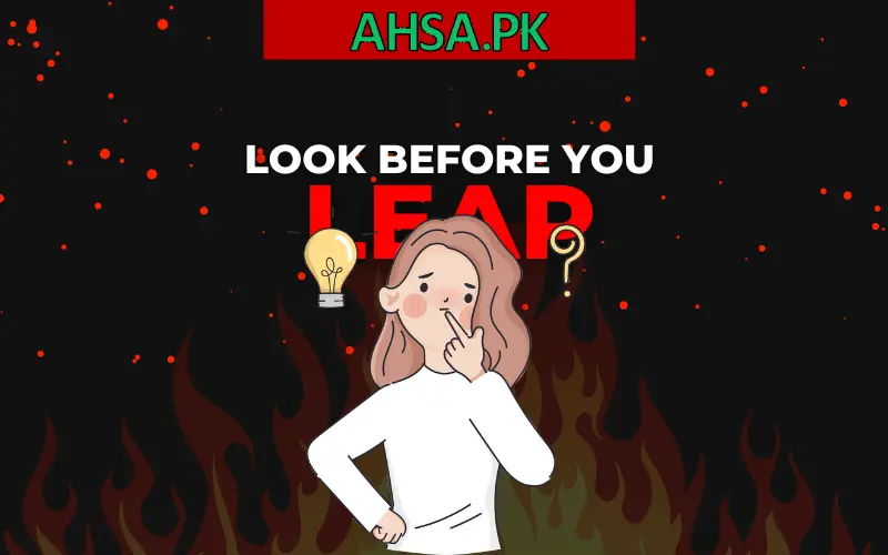 look before you leap