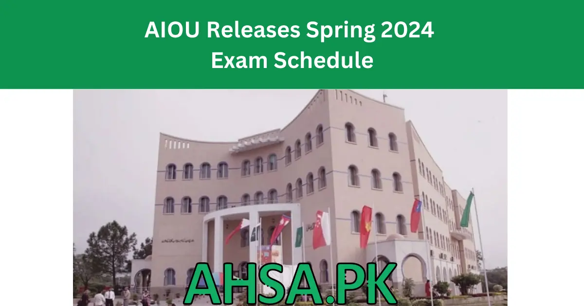AIOU Releases Spring 2024 Exam Schedule