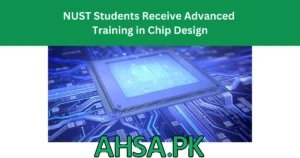 NUST Students Will Receive Advanced Training in Chip Design