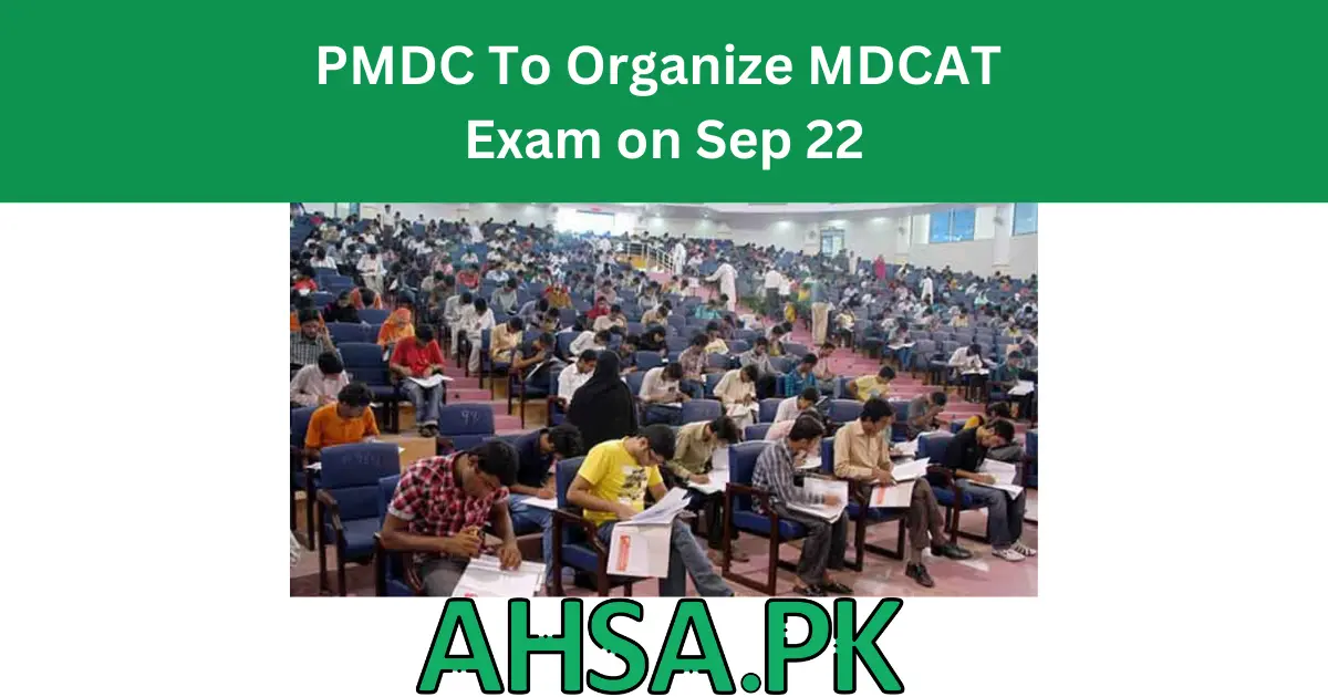 PMDC To Organize MDCAT Exam on Sep 22