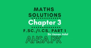 Chapter 3 Math Class 11 FSc & ICs