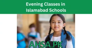 Evening Classes in Islamabad Schools