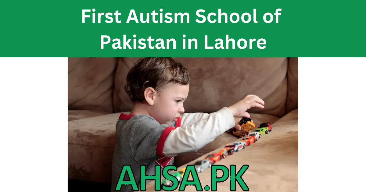 First Autism School of Pakistan in Lahore