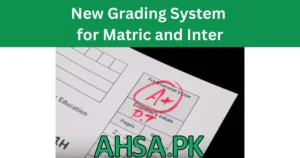 New Grading System for Matric and Inter Classes