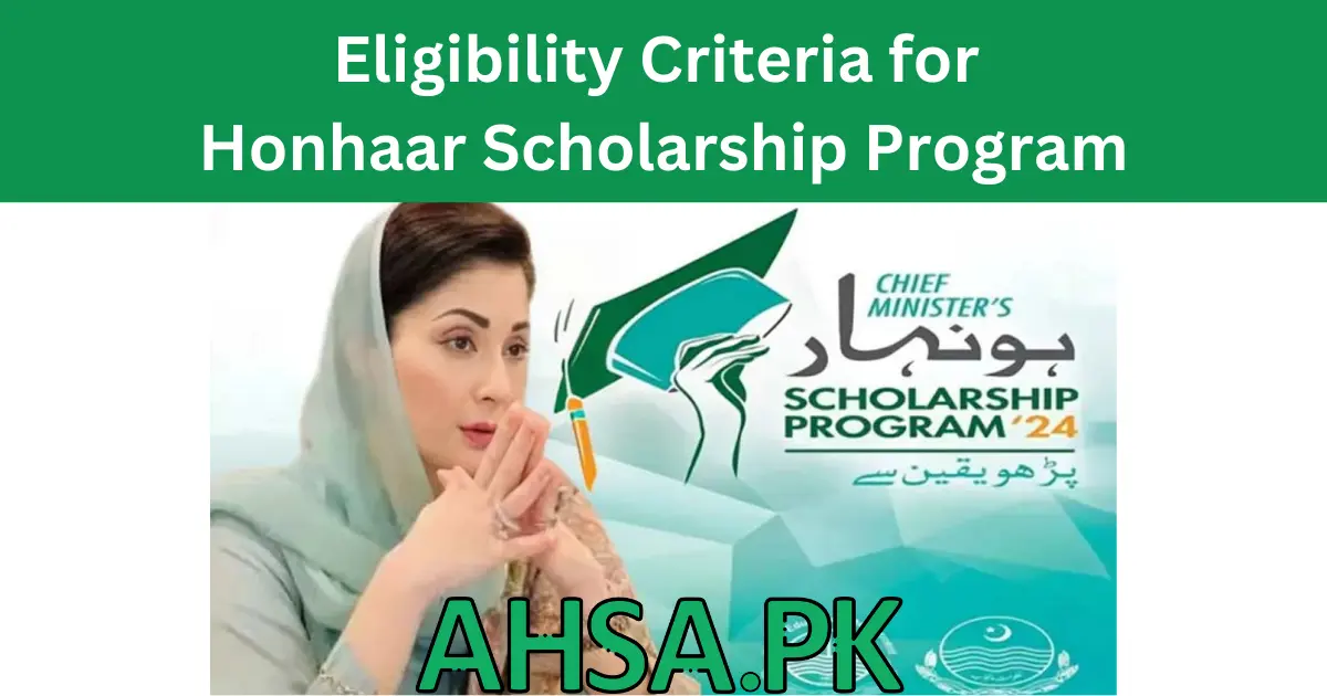 Eligibility Criteria for Honhaar Scholarship Program