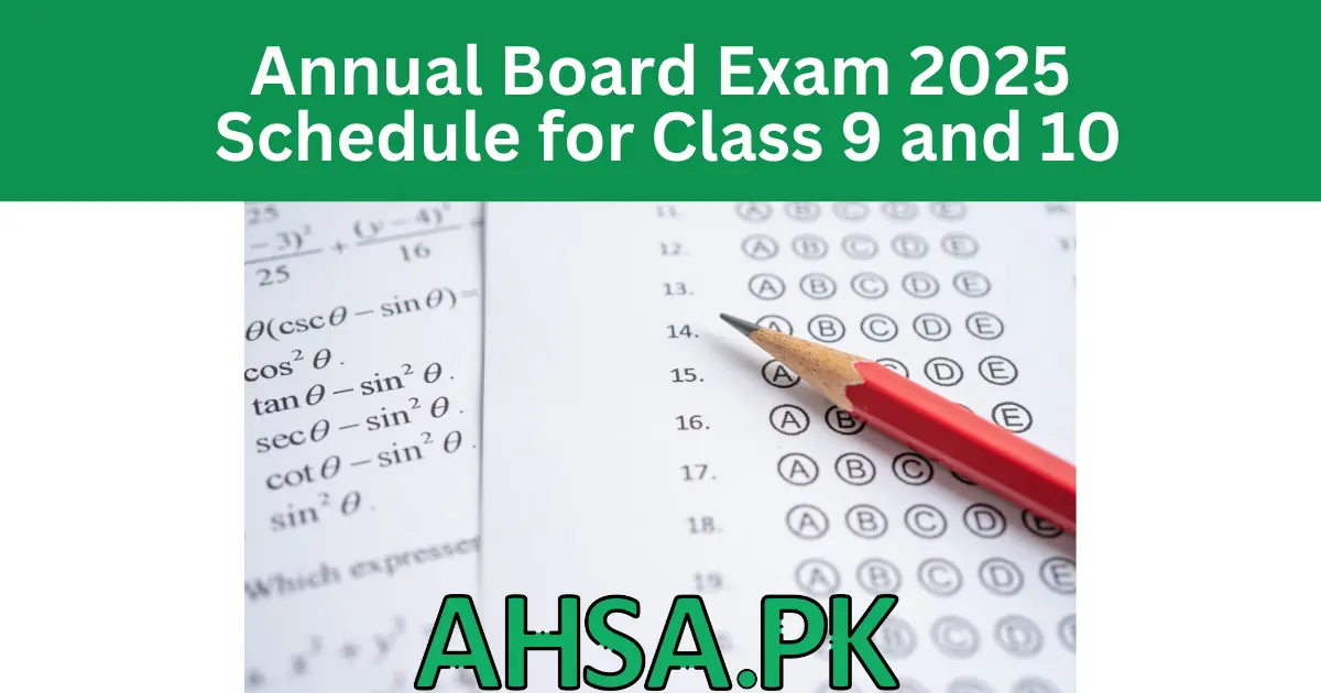 Annual Board Exam 2025 Schedule for Class 9 and 10