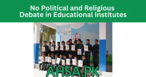 No Political and Religious Debate in Educational Institutes