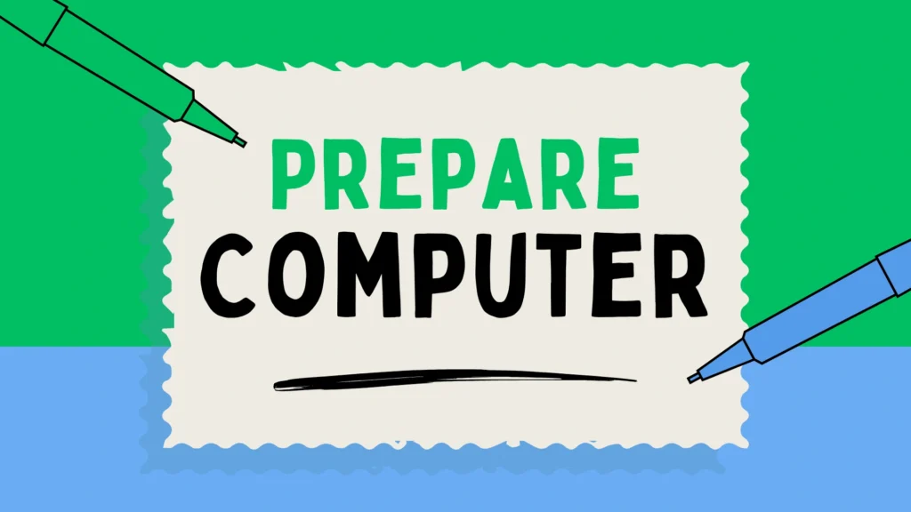 Prepare Computer