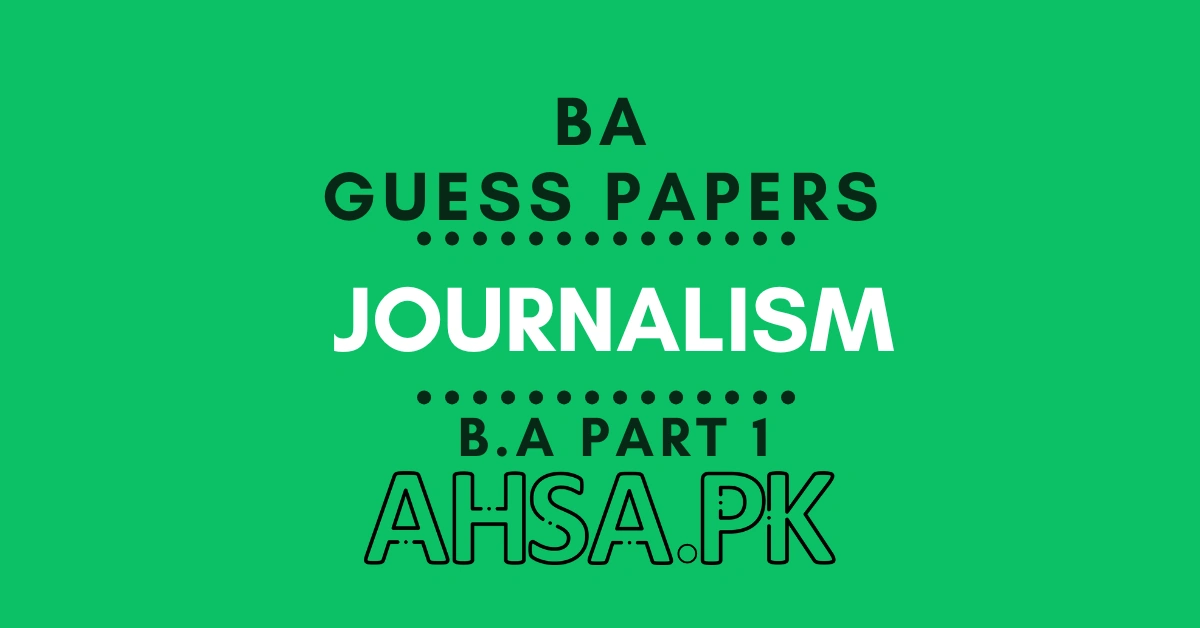 BA Part 1 Journalism Guess Paper