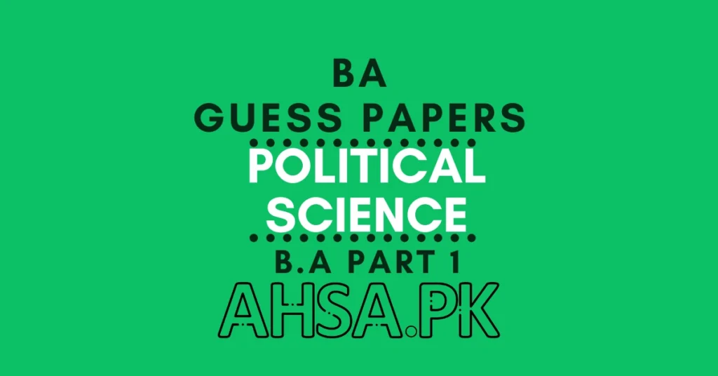 BA Part 1 Political Science Guess Paper