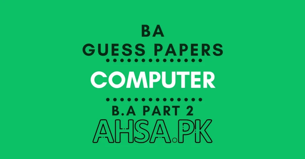 BA Part 2 Computer Guess Paper