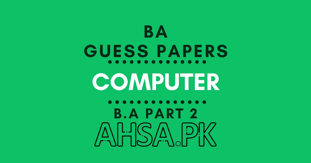 BA Part 2 Computer Guess Paper