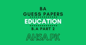 BA Part 2 Education Guess Paper