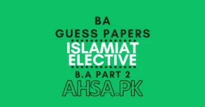 BA Part 2 Islamiat Elective Guess Paper