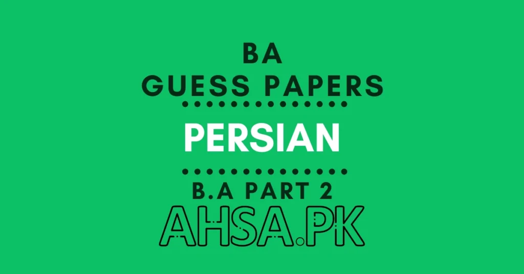 BA Part 2 Persian Guess Paper