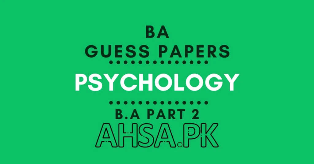 BA Part 2 Psychology Guess Paper