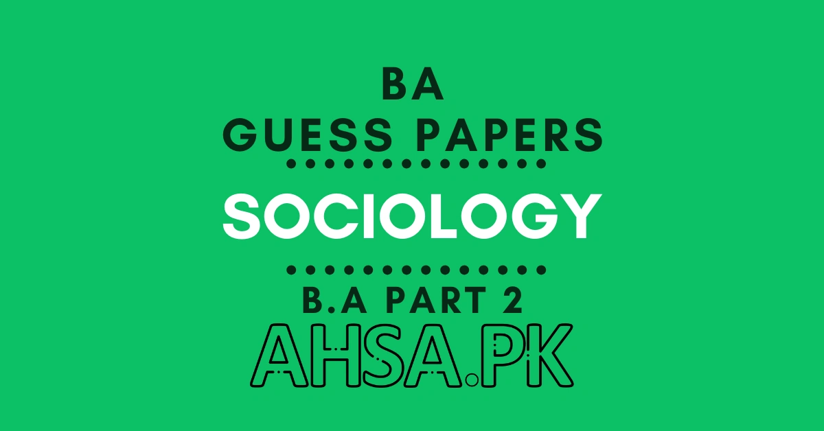 BA Part 2 Sociology Guess Paper