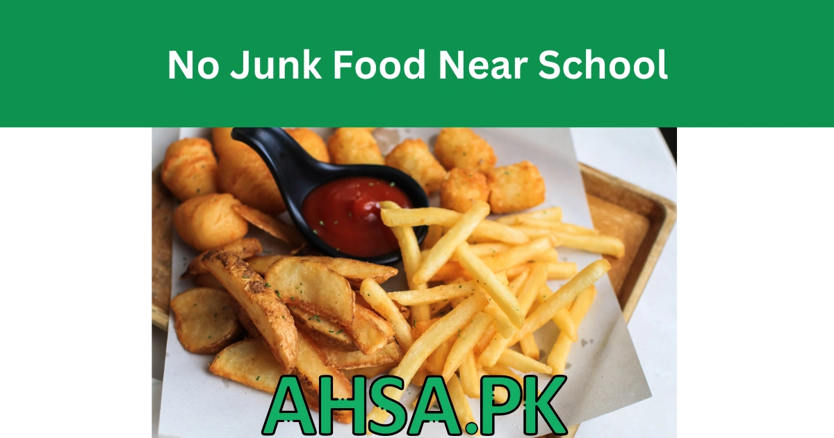 No Junk Food Near School
