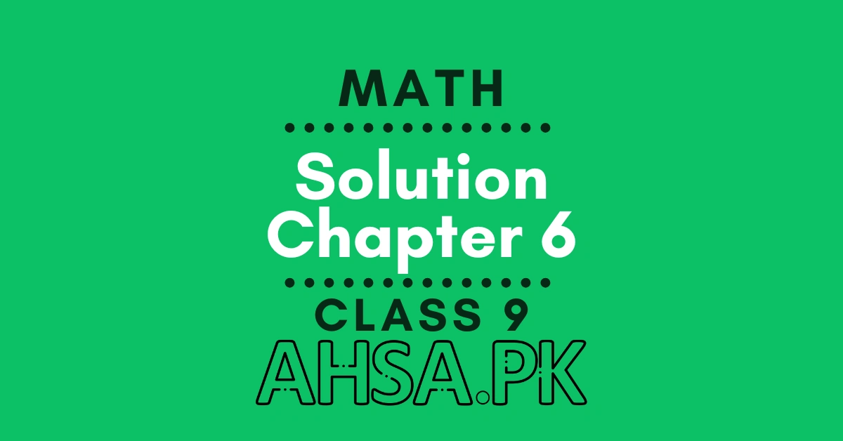 Chapter 6 9th Class Math Notes