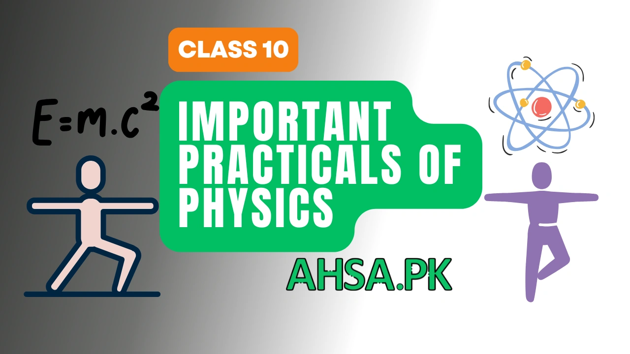 Class 10 Important Practicals of Physics