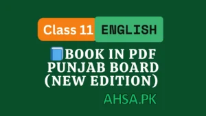 Class 11 English Book 2025 PDF – Punjab Board (New Edition) 📘