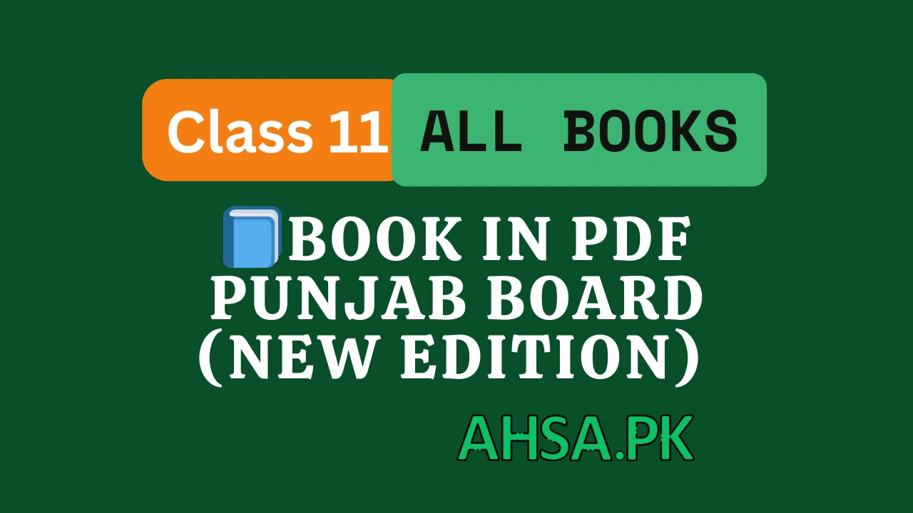 Download Class 11 New Books in PDF - Punjab Textbook Board 1 Download Class 11 New Books in PDF - Punjab Textbook Board
