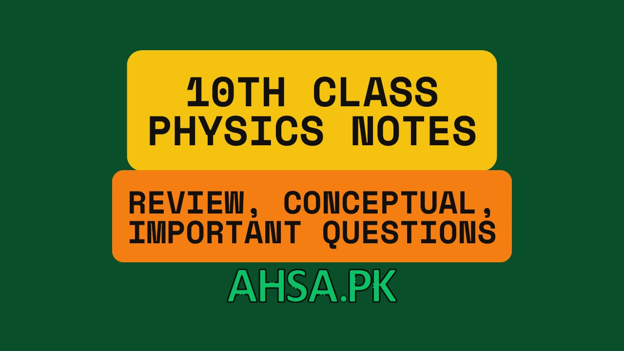10th Class Physics Notes