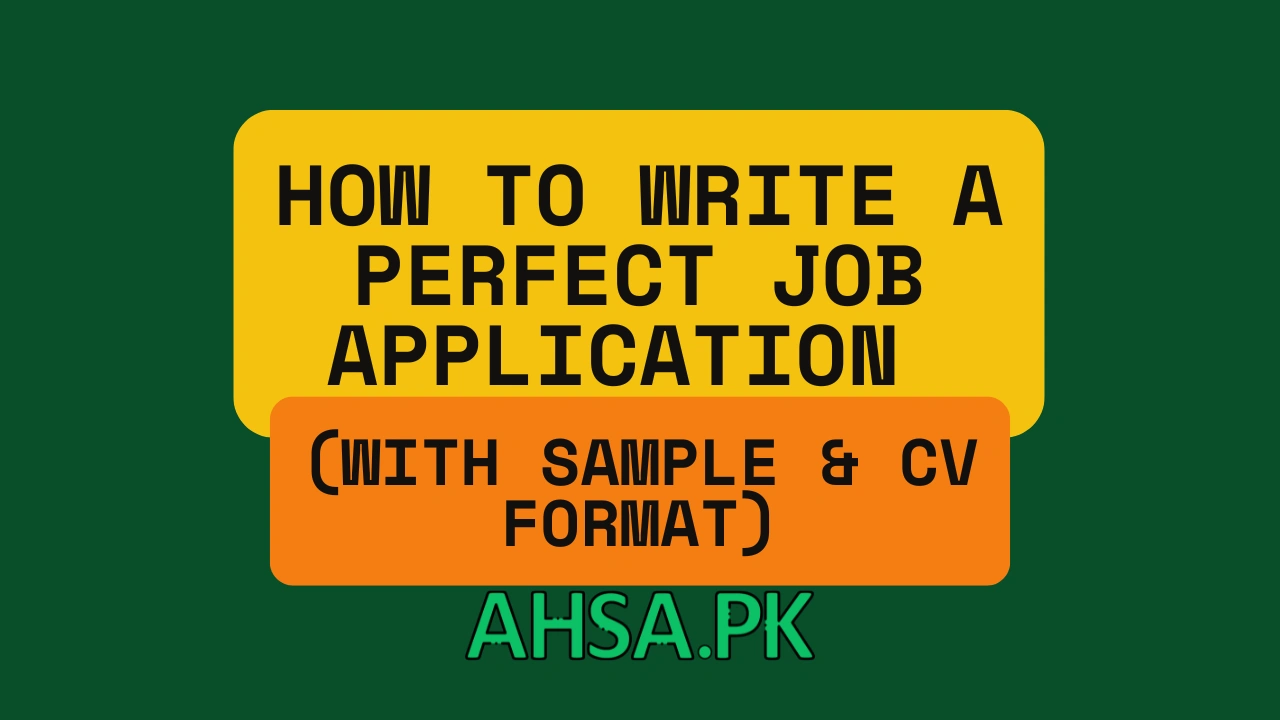 How to Write a Perfect Job Application (With Sample & CV Format)